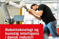 Forsidebillede til rapporten Robotteknologi og kunstig intelligens i dansk industri