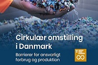 Forsidebillede til rapporten cirkular omstilling i Danmark - barrierer for ansvarligt forbrug og produktion (Verdensml 12)