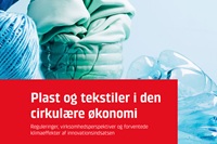 Forsidebillede til rapporten plast og tekstiler i den cirkulre konomi